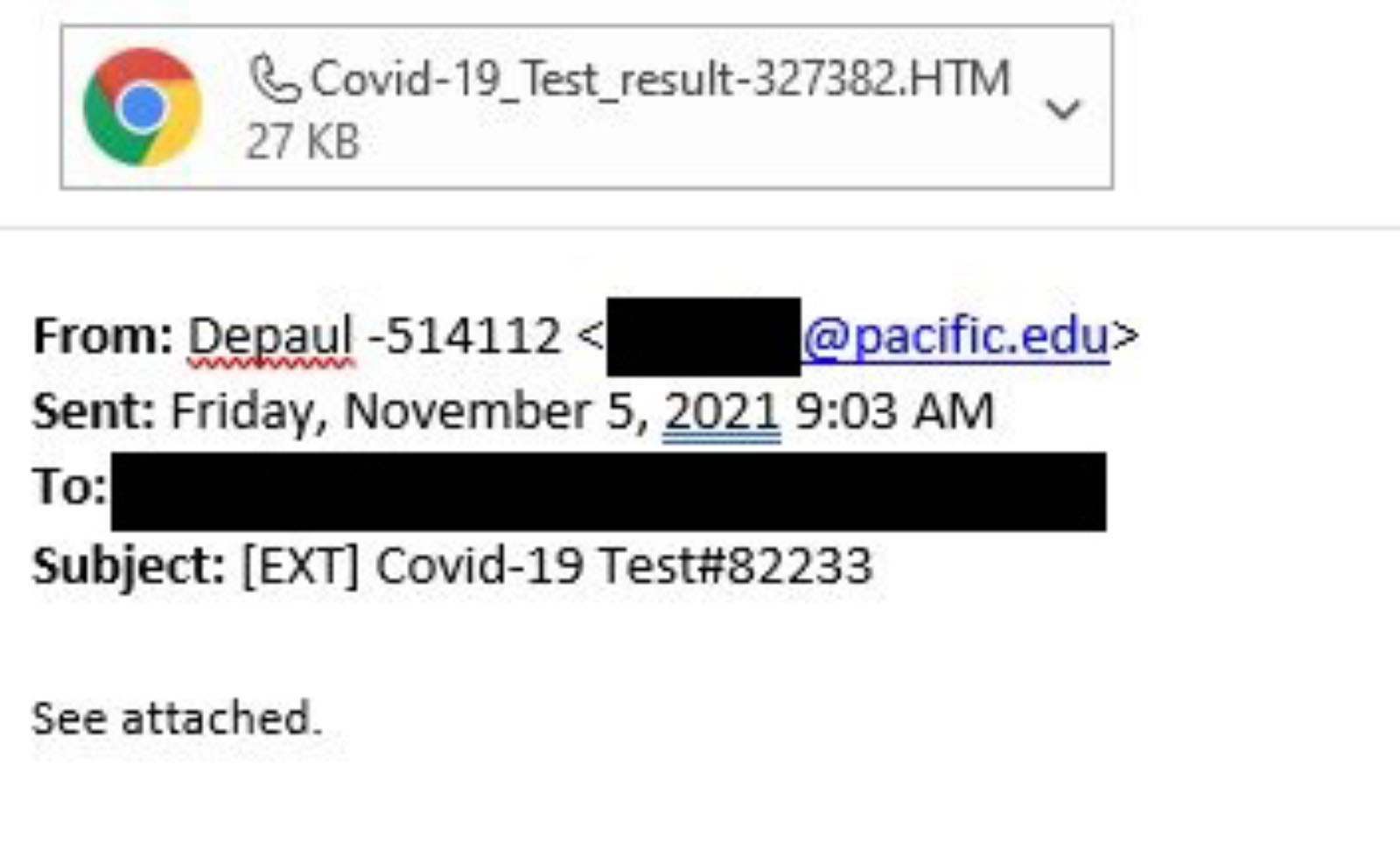 A screenshot of a malicious email. The wording of the malicious email attempts to trick victims into opening a malicious attachment.